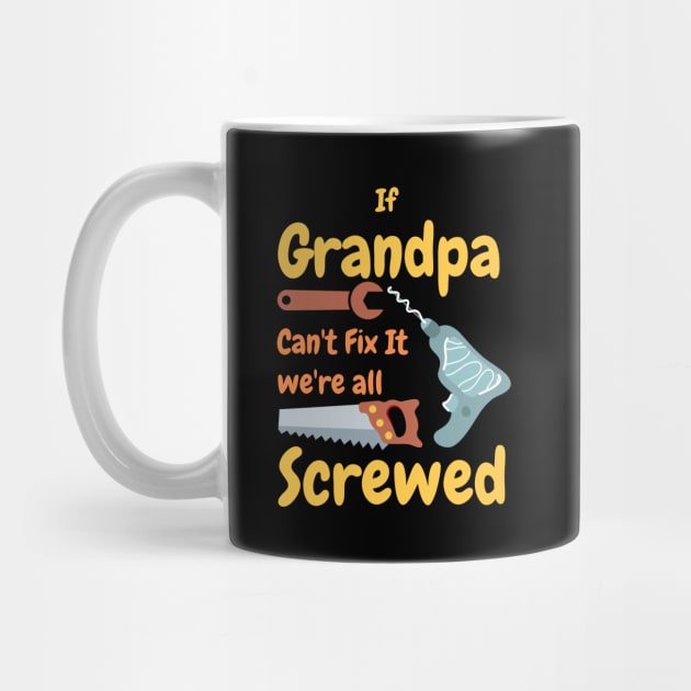 If Grandpa Can't Fix It We're All Screwed by Happysphinx